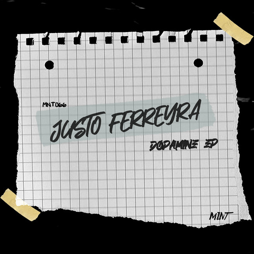 Justo Ferreyra - Dopamine EP [MNT066]